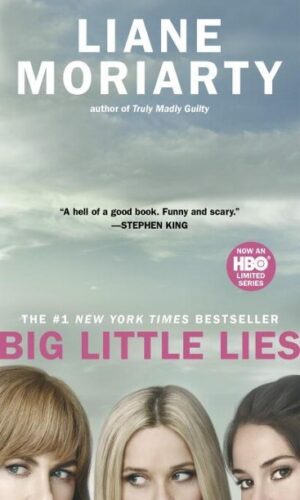 BIG LITTLE LIES <br> Liane Moriarty