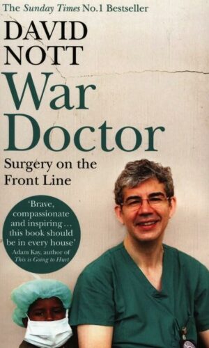 WAR DOCTOR <br>  David Nott