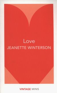 LOVE <br>  JEANETTE WINTERSON