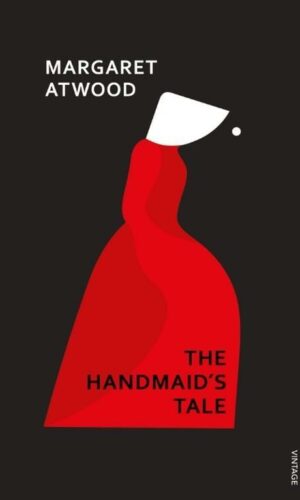 THE HANDMAID’S TALE<br> Margaret Atwood
