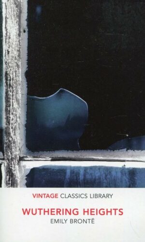 WUTHERING HEIGHTS <br> Emily Bronte