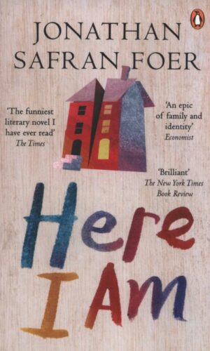 HERE I AM <br>  Jonathan Safran Foer