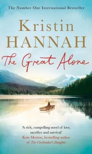 THE GREAT ALONE <br> Kristin Hannah