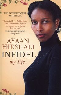 INFIDEL <br> Ayaan Hirsi Ali