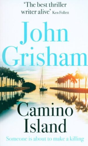 CAMINO ISLAND <br> John Grisham