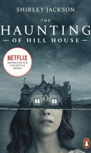 THE HAUNTING OF HILL HOUSE <br> Shirley Jackson