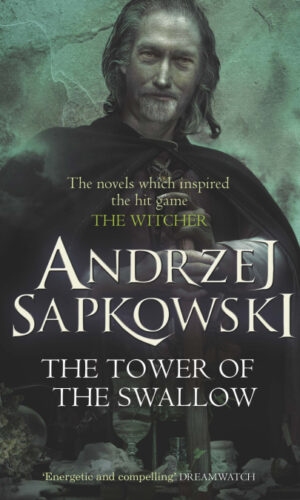 THE TOWER OF SWALLOW<br> Andrzej Sapkowski