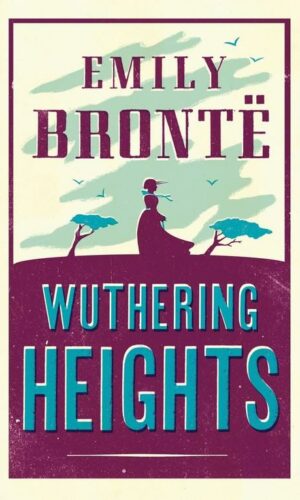 WUTHERING HEIGHTS <br> Emily Bronte
