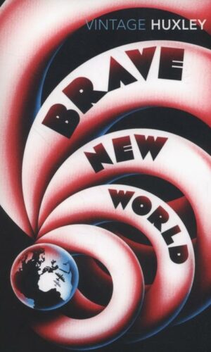 BRAVE NEW WORLD  <br> Aldous Huxley