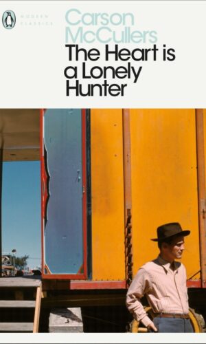 THE HEART IS A LONELY HUNTER<br> Carson McCullers