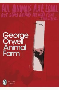 ANIMAL FARM <br> George Orwell