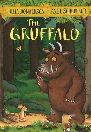 THE GRUFFALO  <br>Julia Donaldson, Axel Scheffler