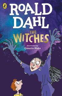 THE WITCHES<br> Roald Dahl, Quentin Blake