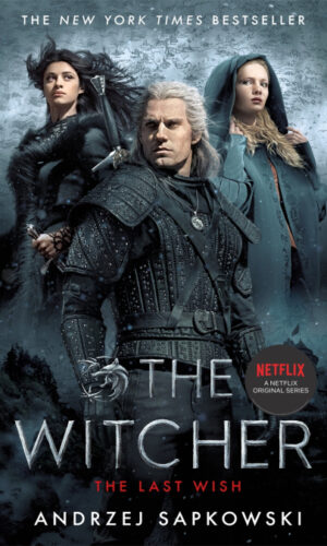 THE LAST WISH <br> Andrzej Sapkowski