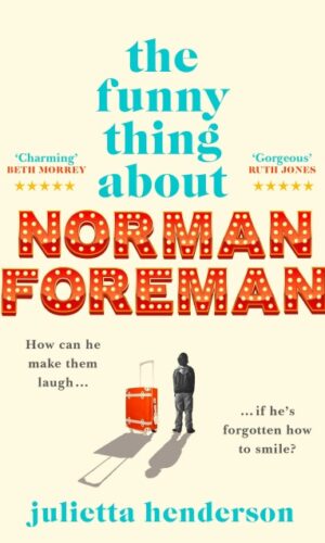 The Funny Thing about Norman Foreman <br> Julietta Henderson