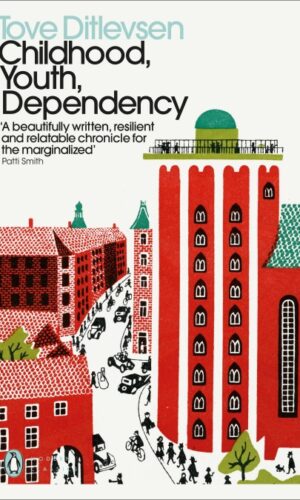 Childhood, Youth, Dependency <br> Tove Ditlevsen