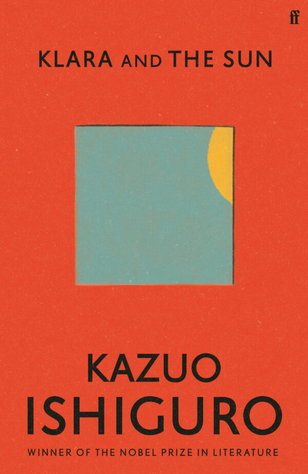 KLARA AND THE SUN - Kazuo Ishiguro
