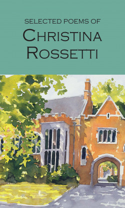 SELECTED POEMS<br> Christina Rossetti
