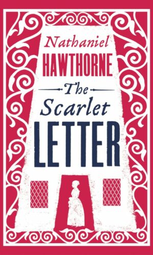THE SCARLET LETTER<br> Nathaniel Hawthorne