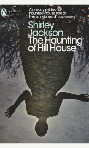 THE HAUNTING OF HILL HOUSE <br> Shirley Jackson