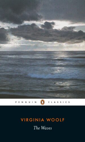 THE WAVES <br> Virginia Woolf