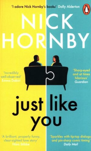 JUST LIKE YOU <br> Nick Hornby