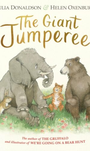 THE GIANT JUMPEREE <br> Julia Donaldson, Helen Oxenbury