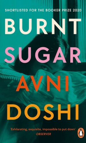 BURNT SUGAR <br>  Avni Doshi