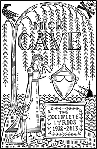 THE COMPLETE LYRICS 1978-2013 <br>  Nick Cave