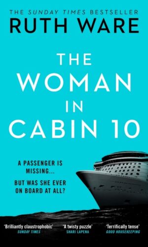 The Woman in Cabin 10 <br> Ruth Ware