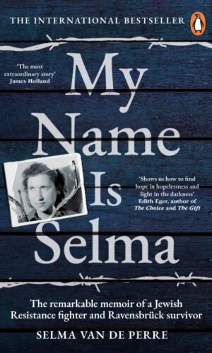 My Name Is Selma <br> Selma van de Perre