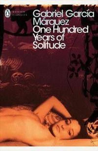 ONE HUNDRED YEARS OF SOLITUDE <br>Gabriel Garcia Marquez