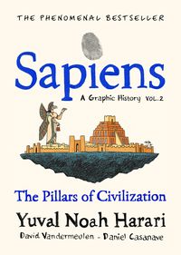 SAPIENS Graphic Novel vol. 2 <br> Yuval Noah Harari, David Vandermeulen  Daniel Casanave