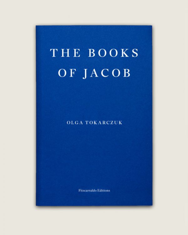 THE BOOKS OF JACOB <br> Olga Tokarczuk