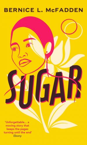 Sugar <br> Bernice McFadden