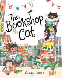 THE BOOKSHOP CAT <br> Cindy Wume