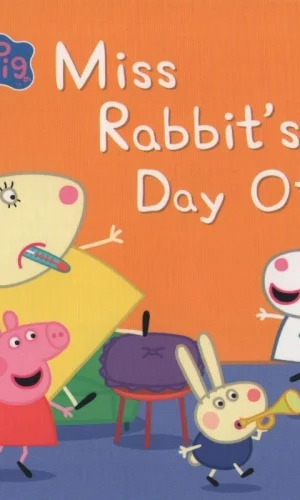 MISS RABBIT’S DAY OFF <br> Julia Donaldson, Axel Scheffler (Kopia)