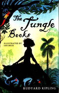 THE JUNGLE BOOK <br> Rudyard Kipling