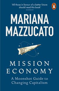 MISSION ECONOMY <br> Mariana Mazzucato