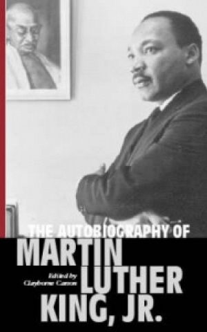 THE AUTOBIOGRAPHY OF MARTIN LUTHER KING, JR.  <br> Edited by Clayborne Carson