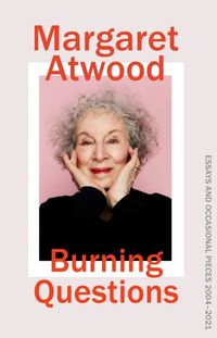 BURNING QUESTIONS <br> Margaret Atwood