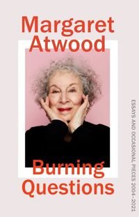 BURNING QUESTIONS <br> Margaret Atwood