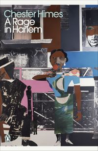RAGE IN HARLEM <br> Chester Himes