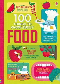 100 THINGS TO KNOW ABOUT FOOD<br> Usborne