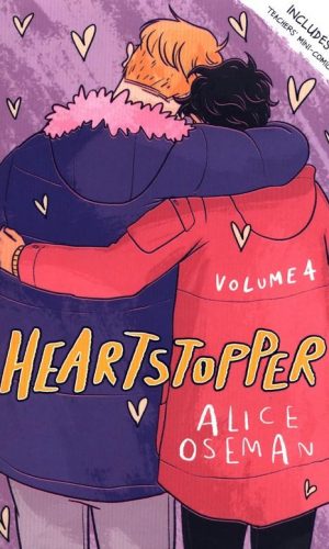 HEARTSTOPPER VOLUME 4 <br>  Alice Oseman