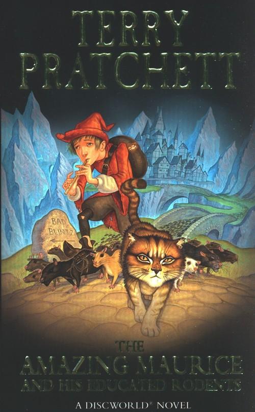 THE AMAZING MAURICE AND HIS EDUCATED RODENTS <br>Terry Pratchett