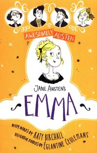 Awesomely Austen – EMMA <br> Jane Austen, Eglantine Ceulemans