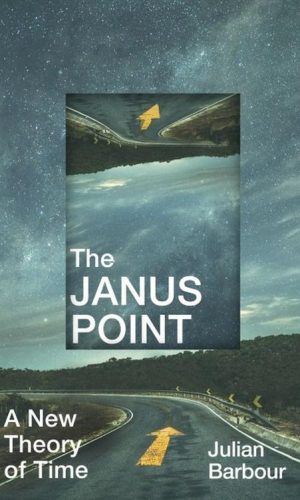 THE JANUS POINT <br> Julian Barbour