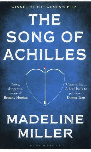 THE SONG OF ACHILLES <br> Madeline Miller