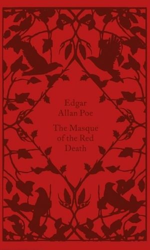 The Masque of the Red Death <br> Edgar Allan Poe